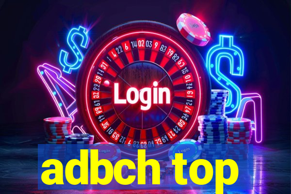 adbch top